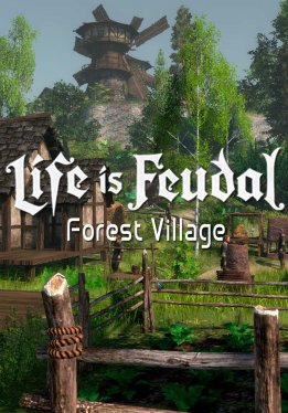 Life is Feudal: Forest Village