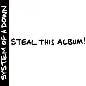 System Of A Down: Steal This Album!