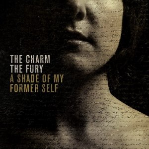 The Charm The Fury: album 