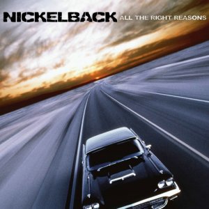 Nickelback: All The Right Reasons